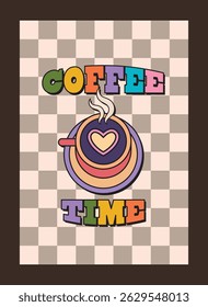 Retro layout with hand drawn cup of coffee and decorative coffee time lettering perfect for prints wall art cafe decoration kitchen theme or morning mood design