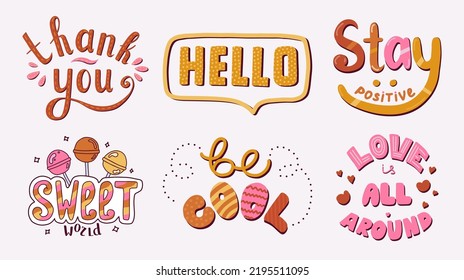 Retro Lettering In Hippie Style. Colorful Boho Illustration For Modern Wallpaper, Poster. Positive, Motivational Quotes. Hello, Thank You, Be Cool, Sweet World, Stay Positive, Love Is All Around.