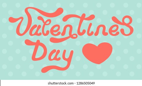 Retro lettering valentine's day and heart on vintage background