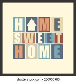 Retro Letters  Home, Sweet Home  In Frame  Vector Illustration