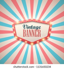 Retro light sign. Vintage style banner. Vector illustration. 