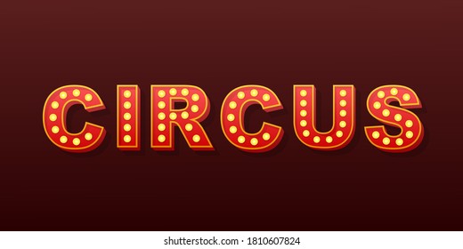 Retro light text Circus. Retro light bulb. Vector stock illustration.