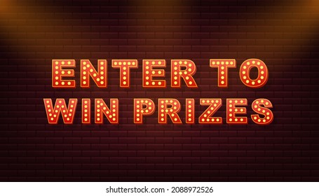 Retro light text enter to win prizes. Retro light bulb. Vector stock illustration.