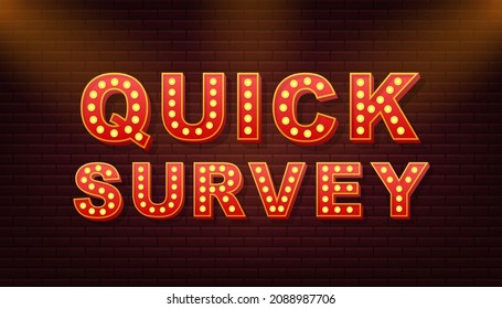 Retro light text quick survey. Retro light banner. Vector stock illustration.