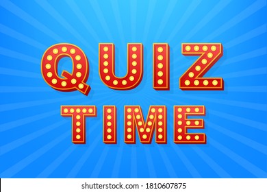 Retro light text quiz time. Retro light bulb. Vector stock illustration.