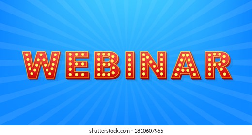 Retro light text webinar. Retro light bulb. Vector stock illustration.
