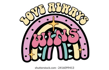 Retro #Love always wins, awesome valentine design vector file