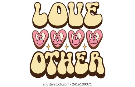 Retro #Love each other , awesome valentine design vector file