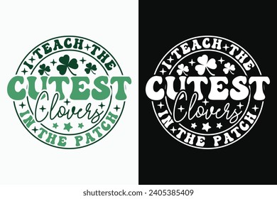 Retro Lucky EPS, Teacher St Patricks Day T-shirt Design. Goood for T shirt print, poster, card, label, and other decoartion for St. Patrick's Day