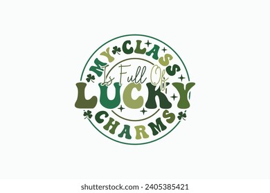 Retro Lucky EPS, Teacher St Patricks Day T-shirt Design. Goood for T shirt print, poster, card, label, and other decoartion for St. Patrick's Day