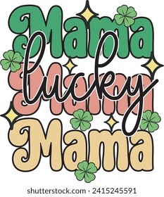 Retro Lucky Mama St. Patrick's Day T shirt Design