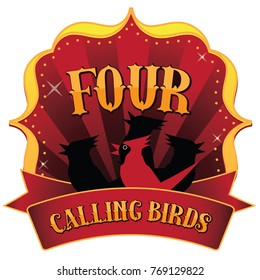 Retro marquee of the four calling birds from the Twelve Days of Christmas. EPS 10 vector illustration.