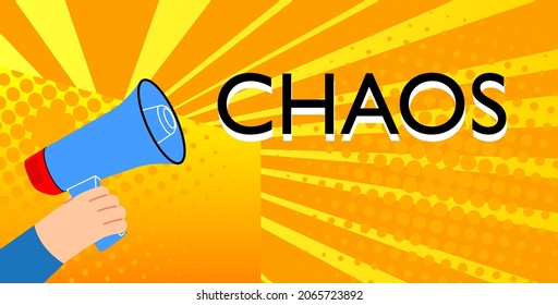 Retro megaphone with the word Chaos. Attention concept announcement.