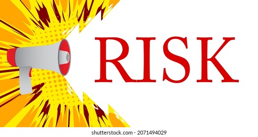 Retro megaphone with the word Risk. Attention concept announcement.
