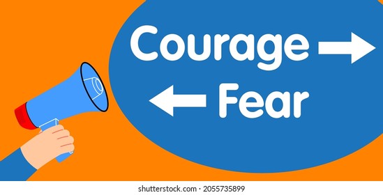 Retro megaphone with the words Courage and fear text with arrows. Attention concept announcement.