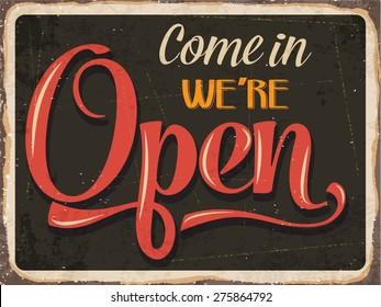 Retro metal sign "Come in we're open", eps10 vector format