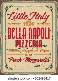 Retro metal signs set for pizzeria or Italian restaurant. Vintage pizza concept on old, rusty background.