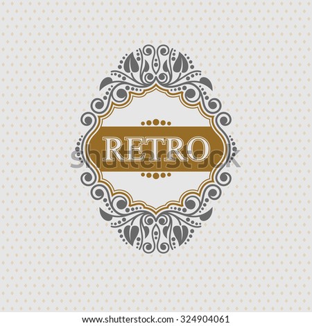 Retro Monogram design elements, Calligraphic graceful template, Elegant line art logo, Business sign for Royalty, Boutique, Cafe, Hotel, Heraldic, Jewelry, Wine, Vector Eps 10