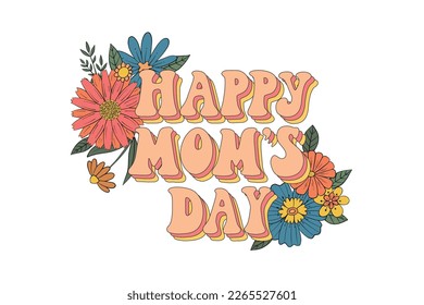 retro Mother's day card, poster, print decorated with 70s groovy quote and flowers on white background. Boho mother's day decor. EPS 10