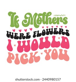 Retro Mother's Day Design, t-shirt, typography, vector, Retro, sublimation design, 