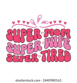 Retro Mother's Day Design, t-shirt, typography, vector, Retro, sublimation design, 