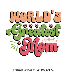 Retro Mother's Day Design, t-shirt, typography, vector, Retro, sublimation design, 