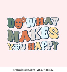 Retro Motivational Typography Quote T-Shirt Design