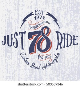 Retro motorcycle logo with inscription-Just Ride. Hand drawn vector. For apparel t shirt fashion design and or other.