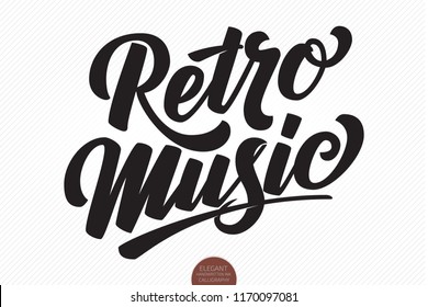 Retro Music. Vector hand drawn lettering. Elegant modern handwritten calligraphy. Music Ink illustration. Typography poster for cards, invitations, promotions, posters, banners etc