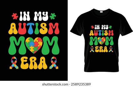 Retro in My Autism Mom Era Awareness T-shirt