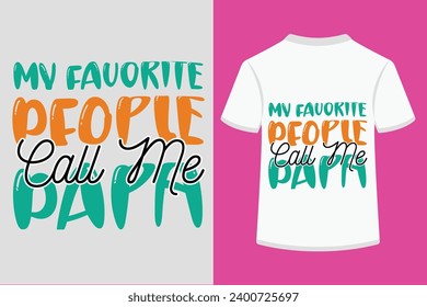 Retro My Favorite People Call Me Papa T-shirt Design .