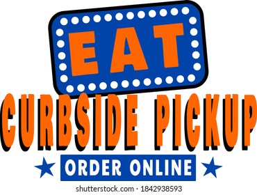 Retro Neon Eat Sign With Curbside Pickup