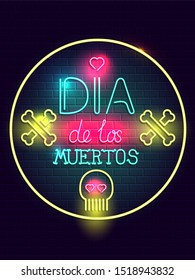 Retro neon sign. Dia de los Muertos with skull, calavera and bones