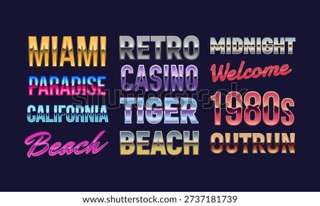 Retro neon typography gradients set of 11 chrome text styles in 1980s vaporwave, synthwave, outrun mood, including text Miami, California, Paradise, Casino, Beach, Midnight and Welcome. Vector illustration.