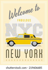 Retro New York Taxi Poster Vector Illustration. Advertising New York with vintage yellow taxi cab.