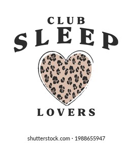 Retro Nightwear slogan print with Animal textured heart - Fashion slogan graphic vector pattern for tee - t shirt and sweatshirt