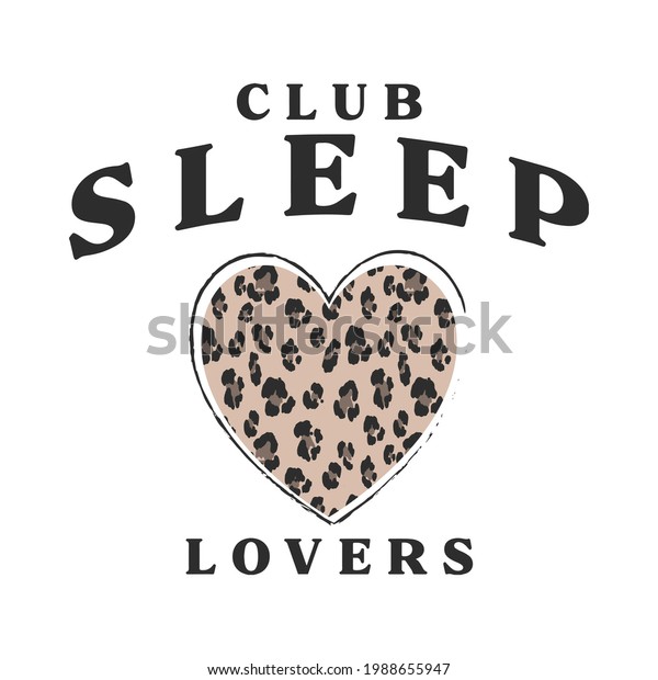 Retro Nightwear slogan print with Animal\
textured heart - Fashion slogan graphic vector pattern for tee - t\
shirt and sweatshirt