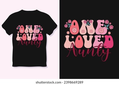 Retro One Loved aunty Valentine Sublimation T-Shirt Design
