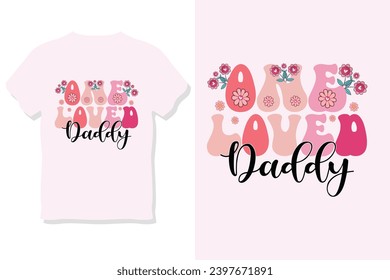 Retro One Loved Daddy Valentine Sublimation T-Shirt Design
