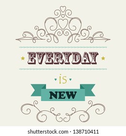 Retro ornate background with quote "Every day is new"