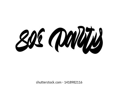 Retro party, 1980s, 80s handwritten vector lettering design. Vector calligraphy illustration isolated. Typography for banners, badges, postcard, t-shirt, prints, posters.