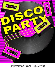 Retro Party Background - Vinyl Record, Audio Tapes and Disco Party Sign