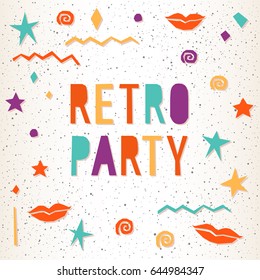 Retro party. Bright illustration for design card, invitation, t shirt, album, scrapbook, poster, banner, menu etc