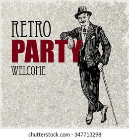 Retro party design with gentlemen. Art Deco and Nouveau Epoch 1920's 1930's and 1940's Gatsby Style. Gentleman in an ancient suit and a hat, holds a cane in hand. Hand drawn vector illustration