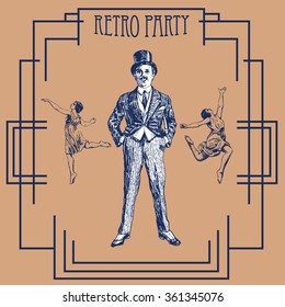 Retro party design with old-fashioned girls and gentlemen. Art Deco and Nouveau Gatsby Epoch 1920's 1930's and 1940's Style. Vector vintage illustration