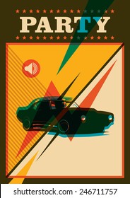 Retro party poster with car. Vector illustration.