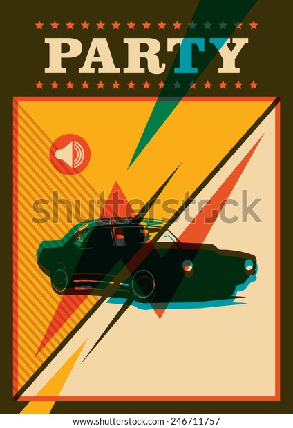 Retro party\
poster with car. Vector\
illustration.