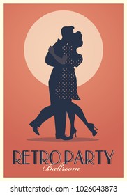 Retro Party Poster. Silhouettes of couple wearing retro clothes dancing