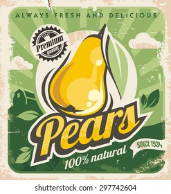 Retro Pear Poster Design. Vintage Sign For Farm Fresh Food. Yellow Fruit On Old Paper Texture. Promotional Ad Layout Concept.