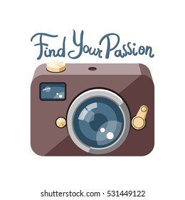 Retro photo camera with lettering Find Your Passion